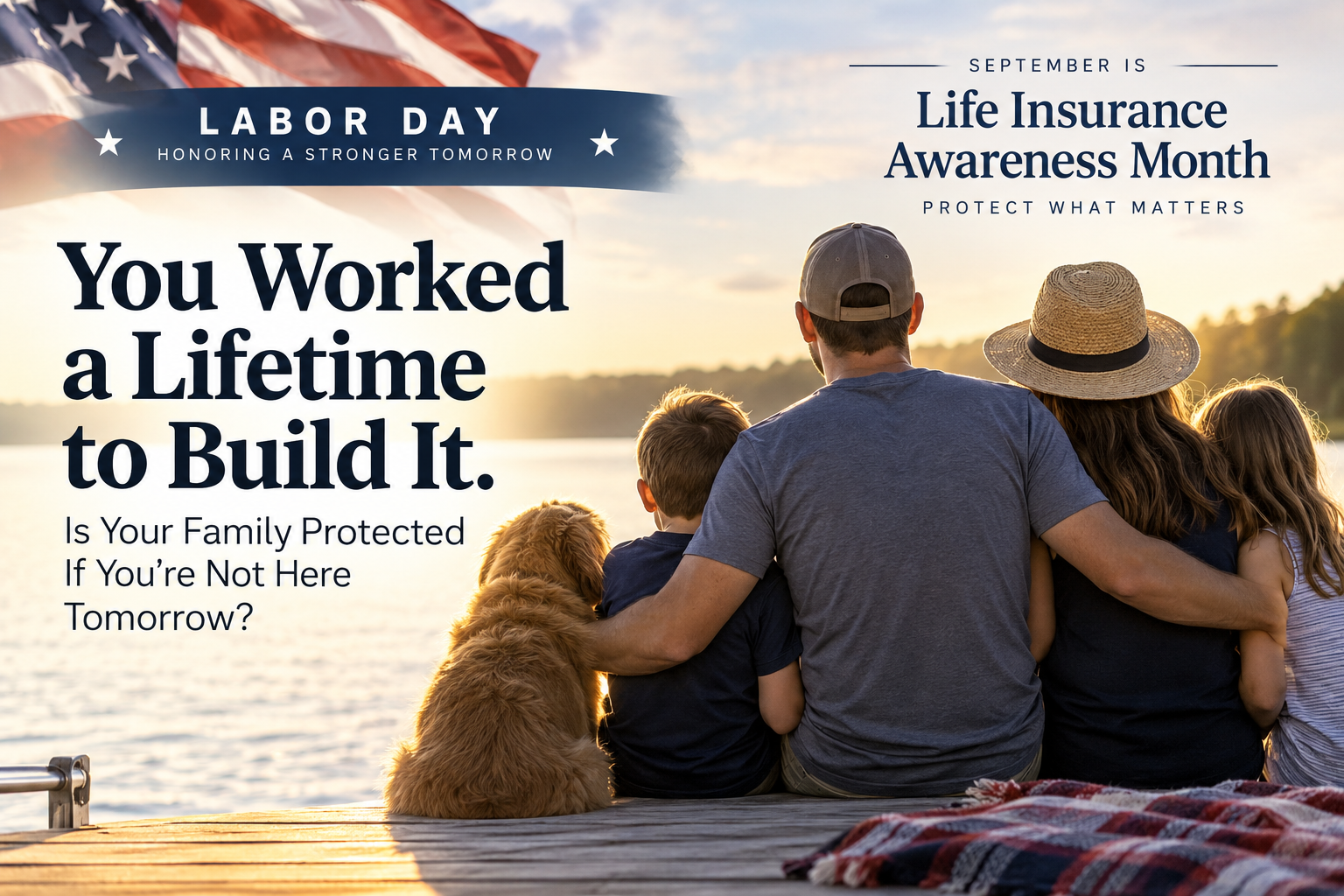 Is Your Family Financially Protected If You're Not Here?